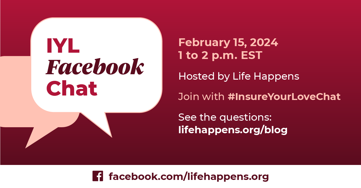 graphic_iyl_fb_chat_2024_1200x627 2024 Insure Your Love Facebook Chat hosted by Life Happens